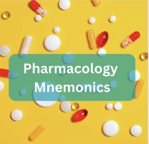 Pharmacology Mnemonics