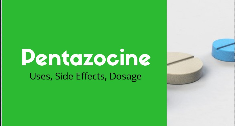 Pentazocine Uses, Side effects, Dosage DrugsBank