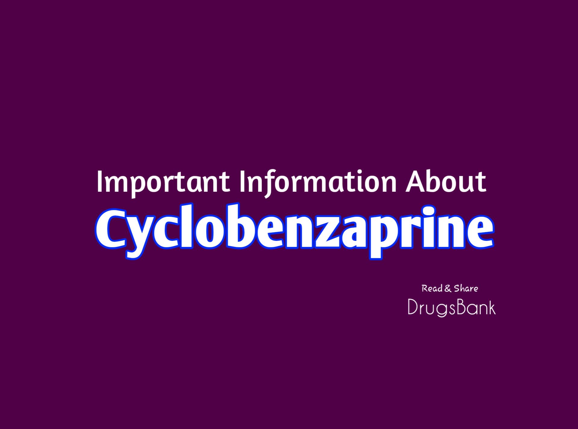 Cyclobenzaprine Uses, Side effects, dosage DrugsBank