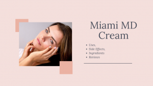 Miami MD Cream Review