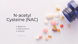 N-acetyl cysteine (NAC)